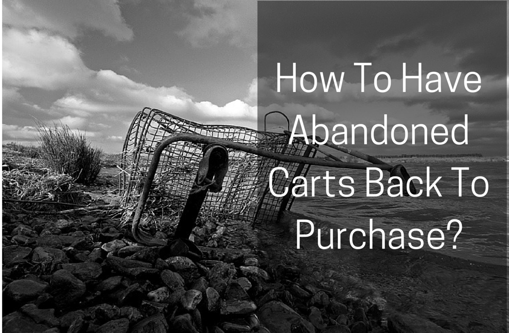 How To Have Abandoned Carts Back To Purchase