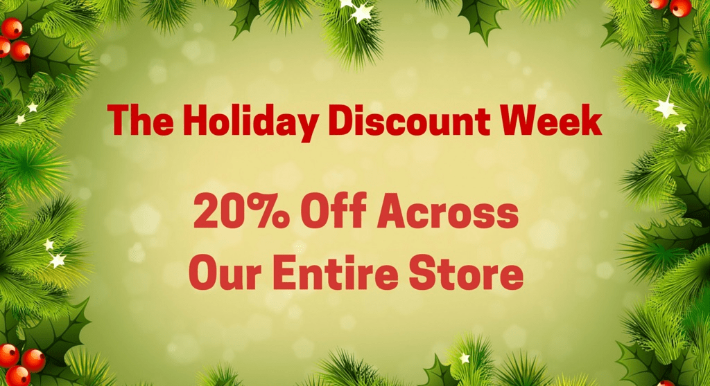 The Holiday Discount Week, 23 Nov to 1 Dec, 20% Off across Our Entire Store