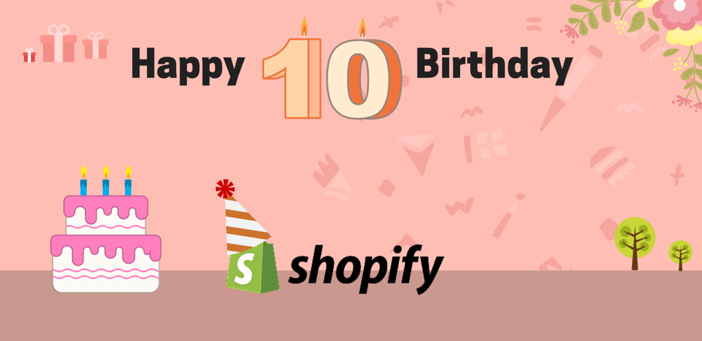 Happy 10th Birthday, Shopify..!!!