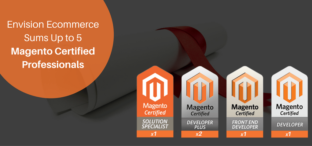 Envision Ecommerce Sums Up to 5 Magento Certified Professionals