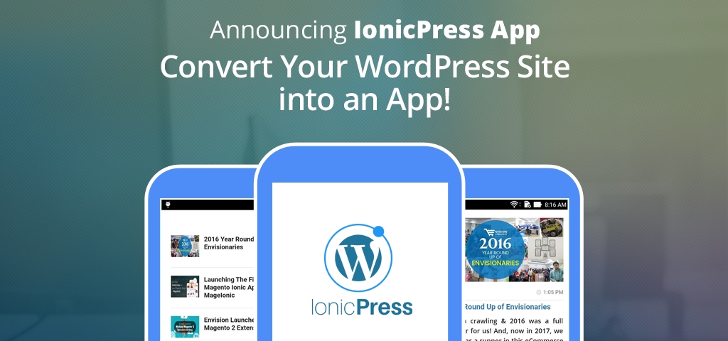 Announcing IonicPress App Convert Your WordPress Site into an App