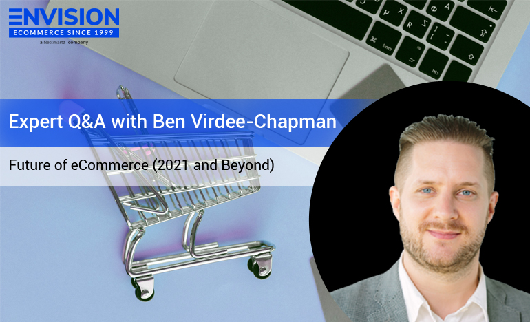 Ben Virdee-Chapman - an ecommerce expert