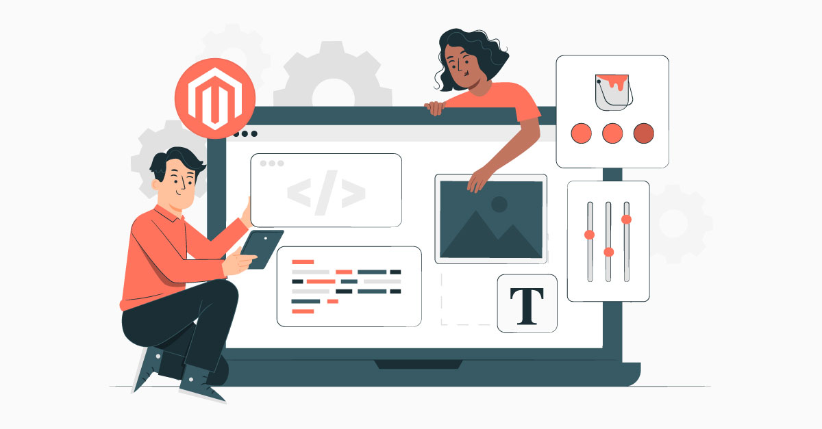 Magento Theme Development For Better UI/UX of Your Store