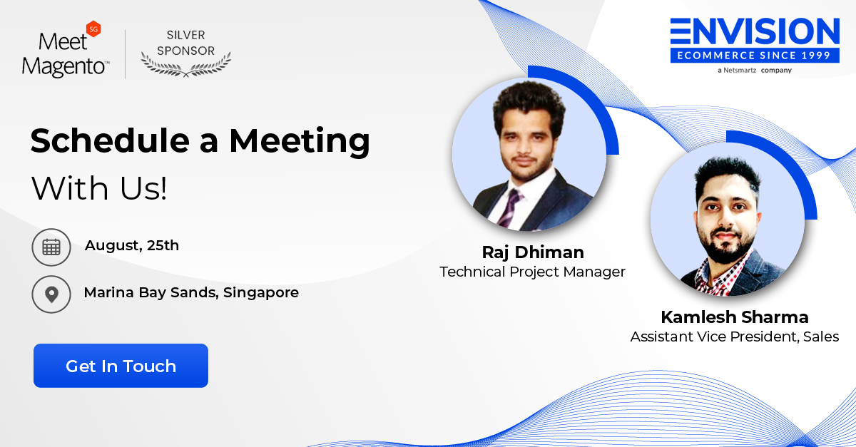 Schedule Meeting With Us For Meet Magento Singapore 2022
