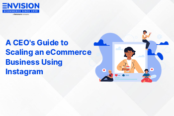Guide to Scale an eCommerce Business On Instagram